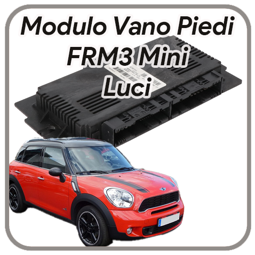 FRM Mini Countryman FRM3R PL3 Modulo vano piedi Centralina Luci